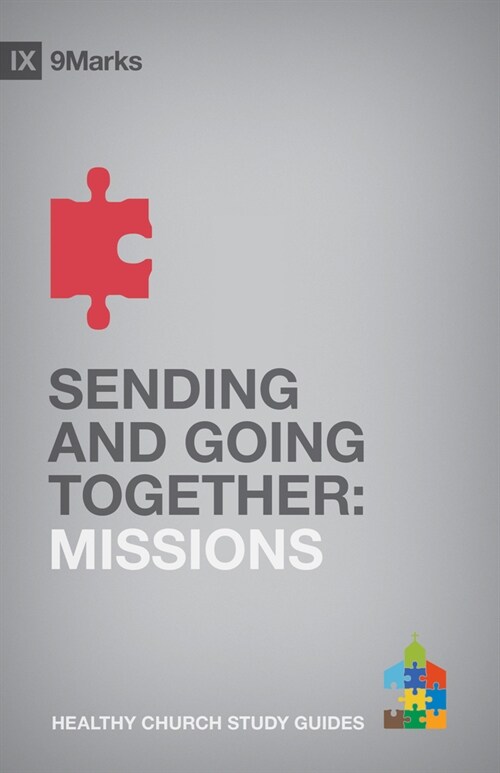 Sending and Going Together: Missions (Paperback)