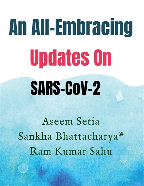 An All-Embracing Updates On SARS-CoV-2 (Paperback)