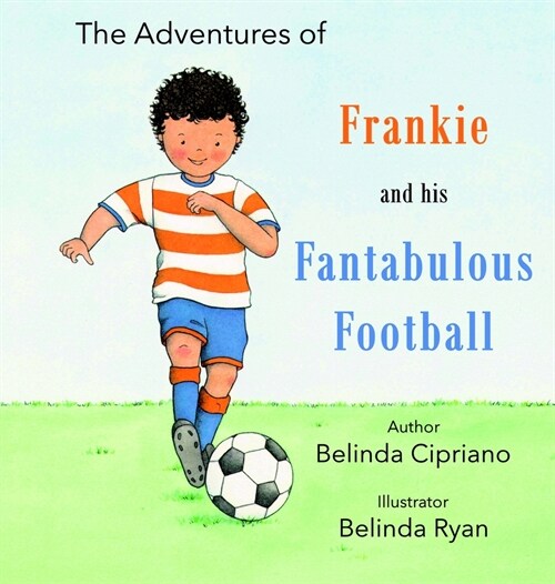 Frankie and His Fantabulous Football (Hardcover)