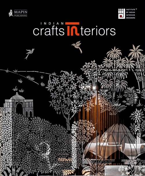 Indian Crafts Interiors (Hardcover)