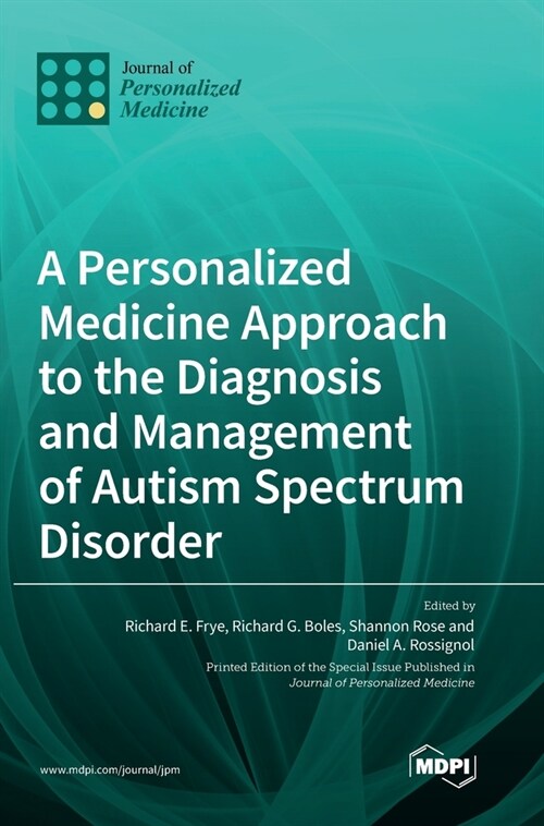 A Personalized Medicine Approach to the Diagnosis and Management of Autism Spectrum Disorder (Hardcover)