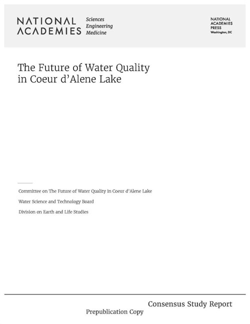 The Future of Water Quality in Coeur dAlene Lake (Paperback)