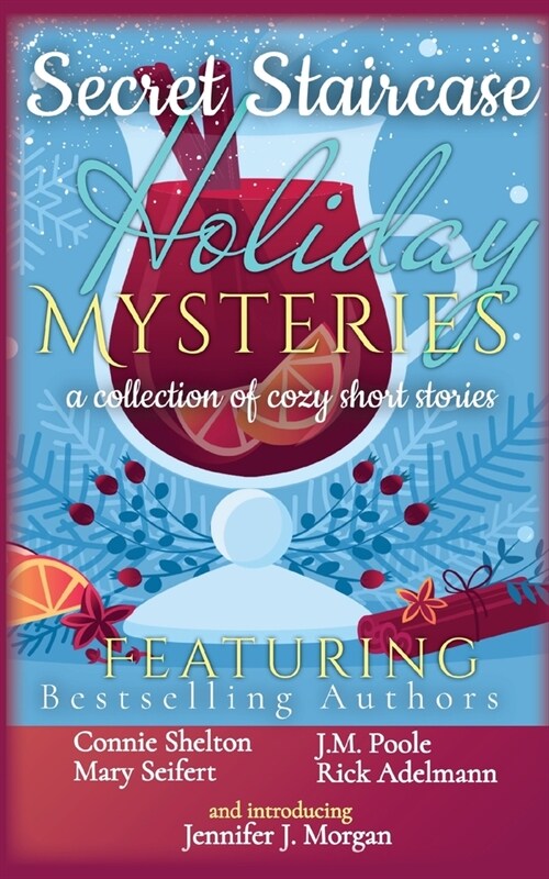 Secret Staircase Holiday Mysteries: A collection of cozy short stories (Paperback)