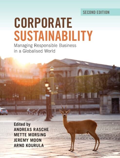 Corporate Sustainability : Managing Responsible Business in a Globalised World (Hardcover, 2 Revised edition)