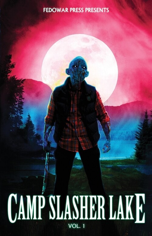 Camp Slasher Lake: Volume One (Paperback)