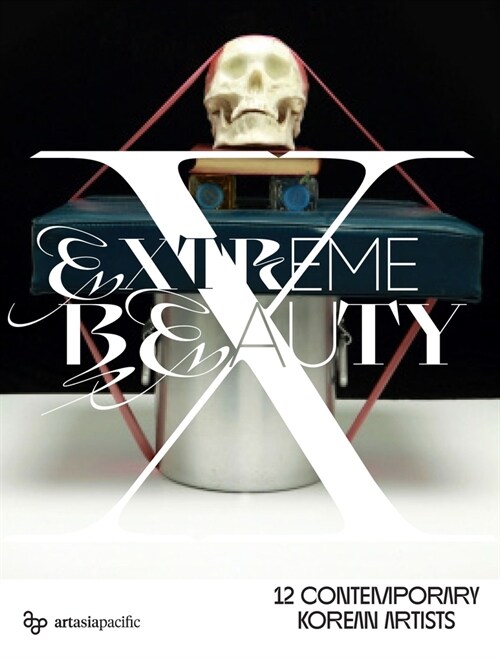 Extreme Beauty: 12 Contemporary Korean Artists (Paperback)