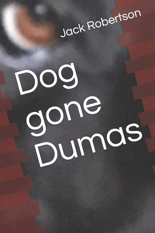 Dog gone Dumas (Paperback)