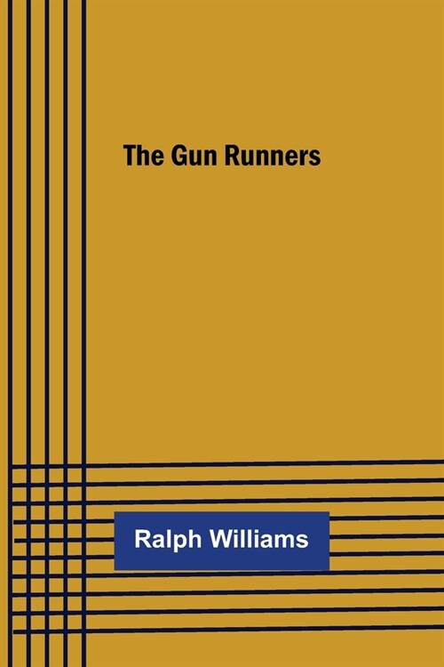 The Gun Runners (Paperback)