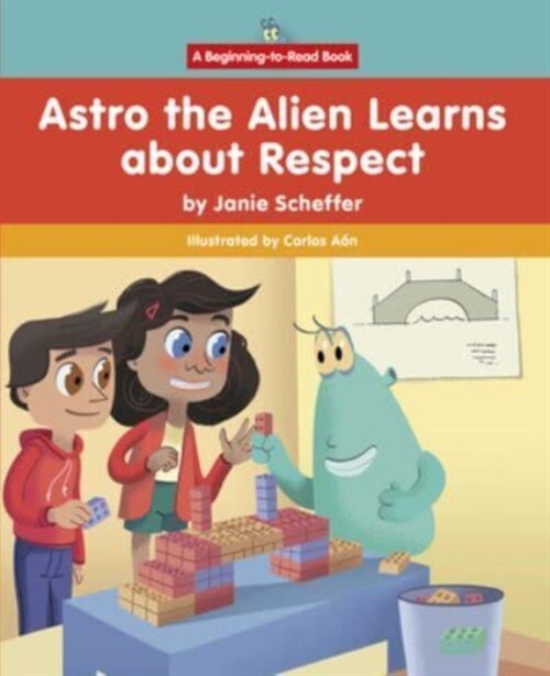 Astro the Alien Learns about Respect (Hardcover)