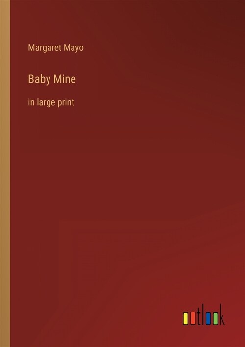 Baby Mine: in large print (Paperback)