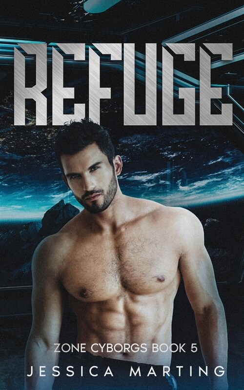 Refuge (Zone Cyborgs Book 5) (Paperback)