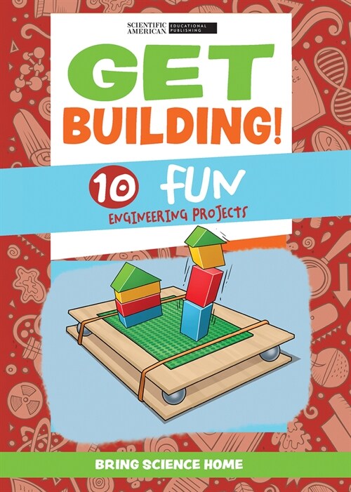 Get Building!: 10 Fun Engineering Projects (Library Binding)