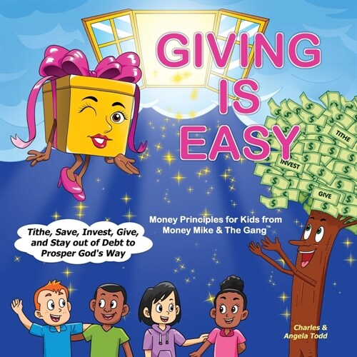 Giving Is Easy: Tithe, Save, Invest, Give and Stay out of Debt to Prosper Gods Way (Paperback)