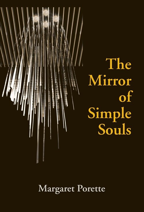 The Mirror of Simple Souls (Hardcover)