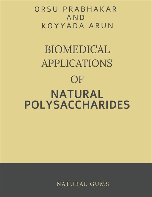 Biomedical Applications of Natural Polysaccharides (Paperback)