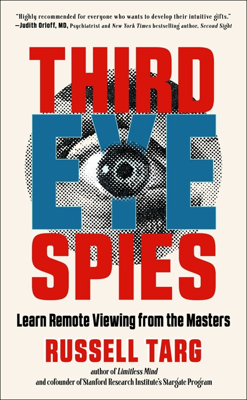 Third Eye Spies: Learn Remote Viewing from the Masters (Paperback)
