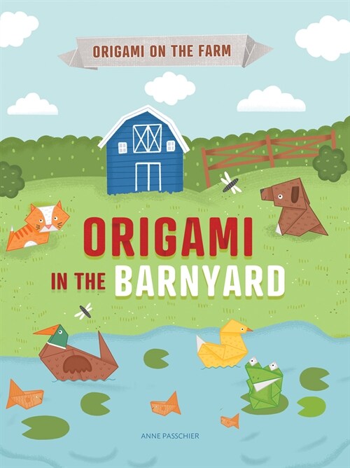 Origami in the Barnyard (Library Binding)