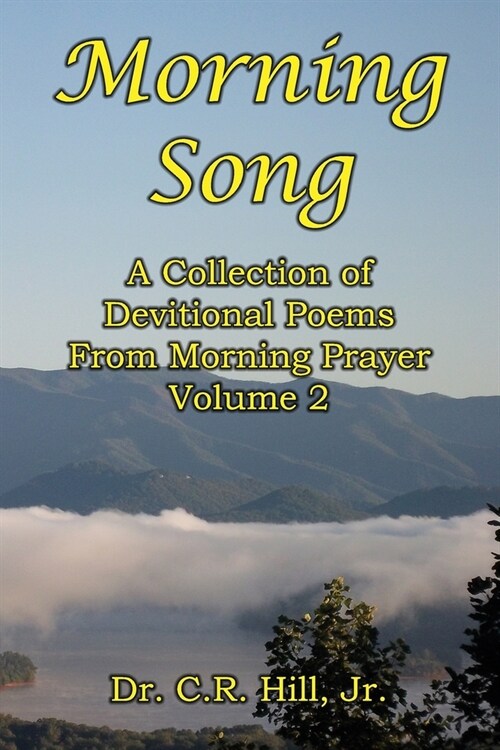 Morning Song: A Collection of Devotional Poems From Morning Prayer Volume 2 (Paperback)