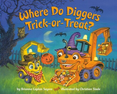 Where Do Diggers Trick-Or-Treat? (Paperback)