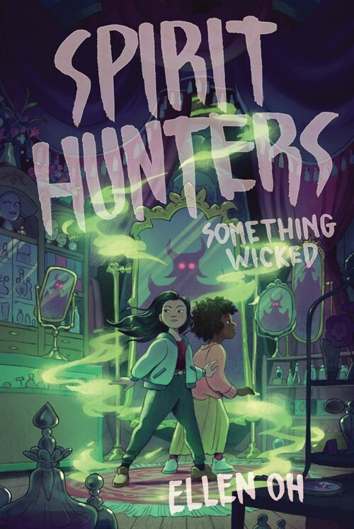 Spirit Hunters #3: Something Wicked (Paperback)