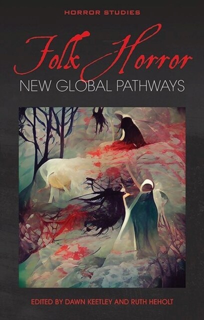 Folk Horror : New Global Pathways (Paperback)