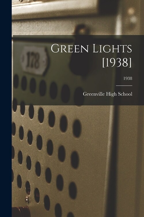Green Lights [1938]; 1938 (Paperback)