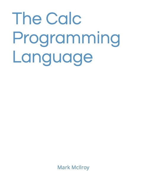 The Calc Programming Language (Paperback)