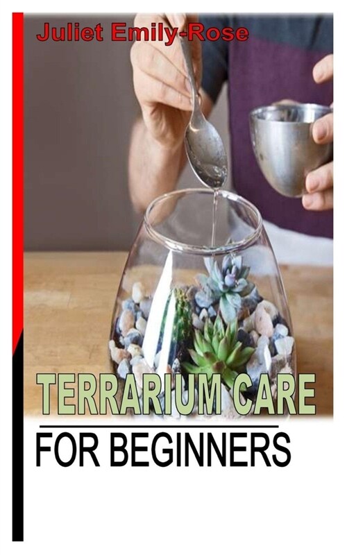 Terrarium Care for Beginners (Paperback)