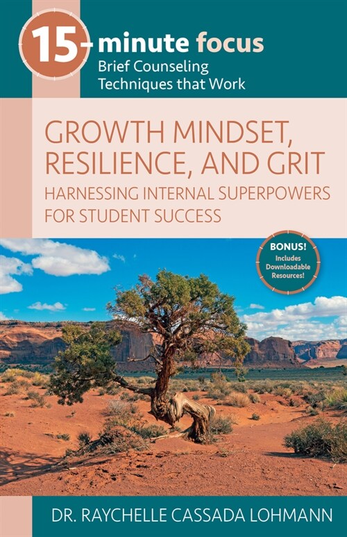 15-Minute Focus: Growth Mindset, Resilience, and Grit: Brief Counseling Techniques That Work (Paperback)