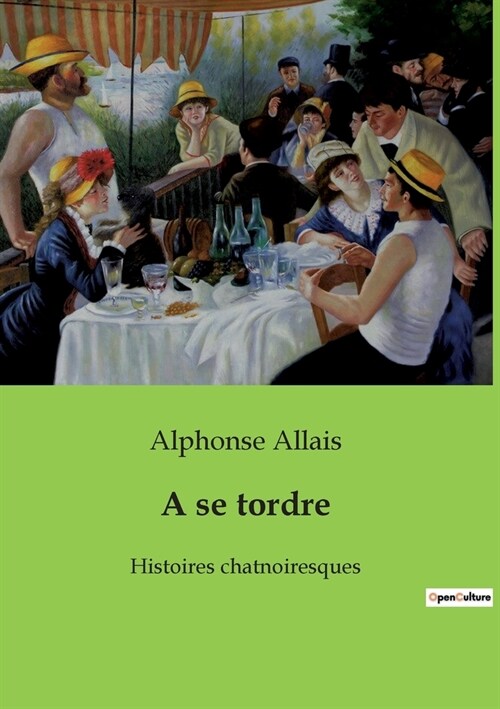 A se tordre: Histoires chatnoiresques (Paperback)