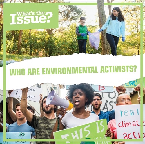 Who Are Environmental Activists? (Library Binding)