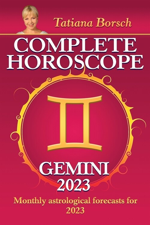 Complete Horoscope Gemini 2023: Monthly Astrological Forecasts for 2023 (Paperback)