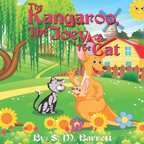 The Kangaroo, The Joey, and The Cat (Paperback)