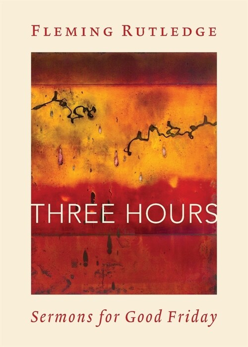 Three Hours: Sermons for Good Friday (Paperback)