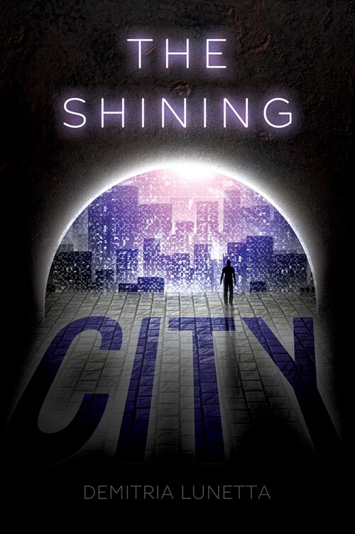 The Shining City (Malcolm Walker, Book 2) (Library Binding)