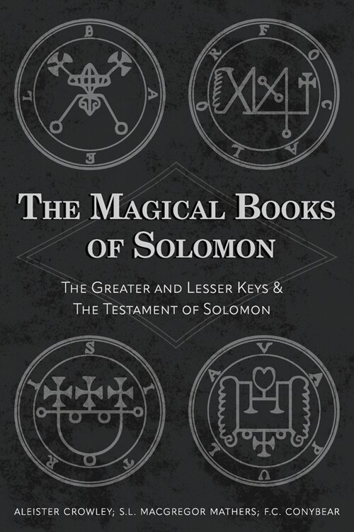 The Magical Books of Solomon: The Greater and Lesser Keys & The Testament of Solomon (Paperback)