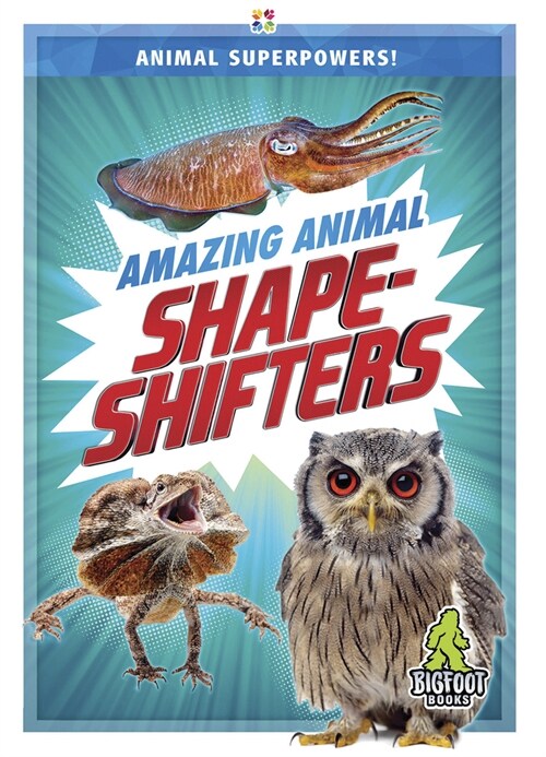 Amazing Animal Shape-Shifters (Hardcover)