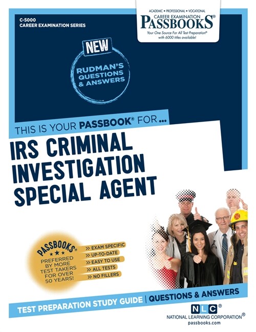 IRS Criminal Investigation Special Agent (C-5000): Passbooks Study Guide Volume 5000 (Paperback)