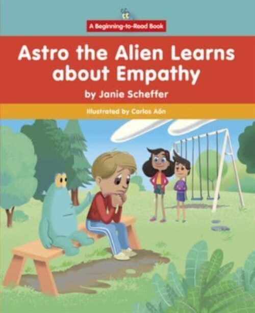 Astro the Alien Learns about Empathy (Paperback)