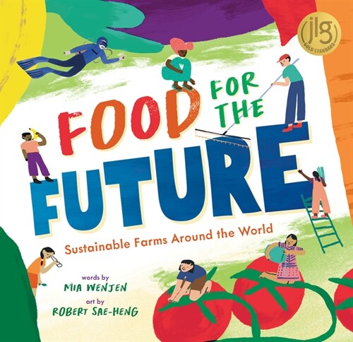 Food for the Future: Sustainable Farms Around the World (Hardcover)