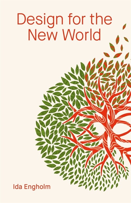 Design for the New World : From Human Design to Planet Design (Paperback, New ed)