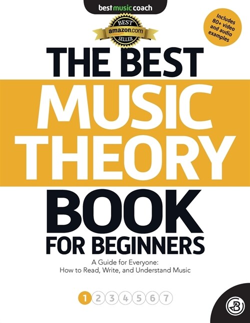 The Best Music Theory Book for Beginners 1: How to Read, Write, and Understand Music (Paperback, 3)