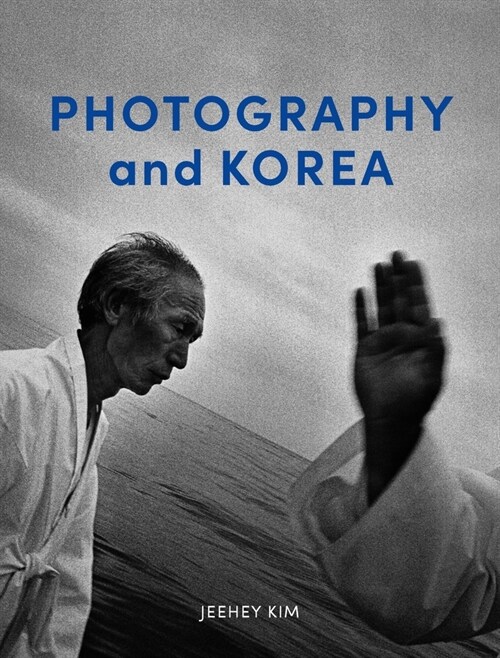 Photography and Korea (Hardcover)