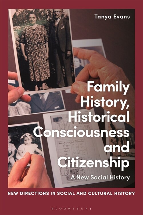 Family History, Historical Consciousness and Citizenship : A New Social History (Paperback)