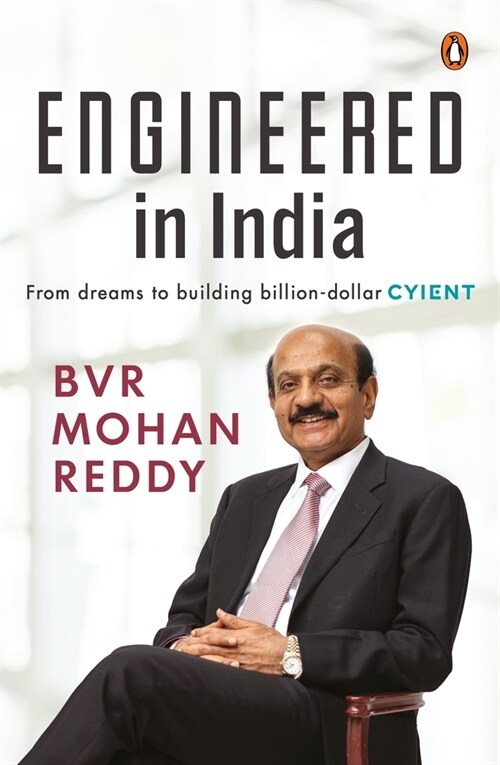 Engineered in India : From Dreams to Billion-Dollar Cyient (Hardcover)