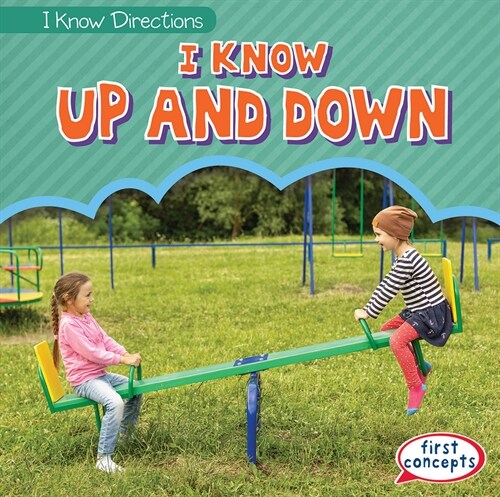 I Know Up and Down (Library Binding)