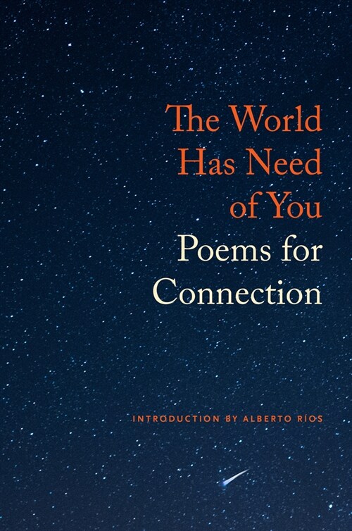 The World Has Need of You: Poems for Connection (Paperback)