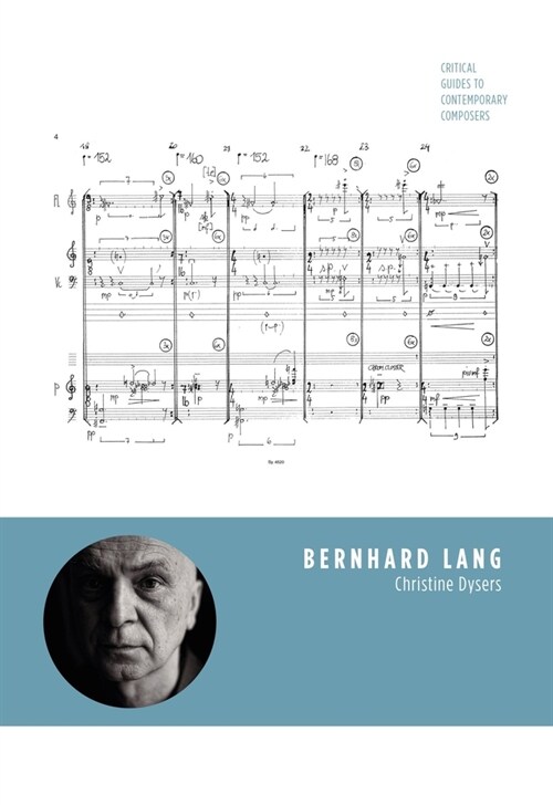 Bernhard Lang : Critical Guides to Contemporary Composers (Hardcover, New ed)