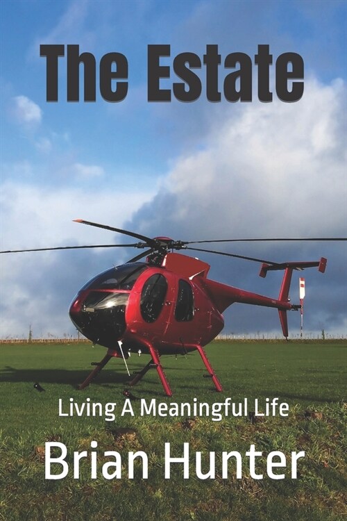 The Estate: Living A Meaningful Life (Paperback)