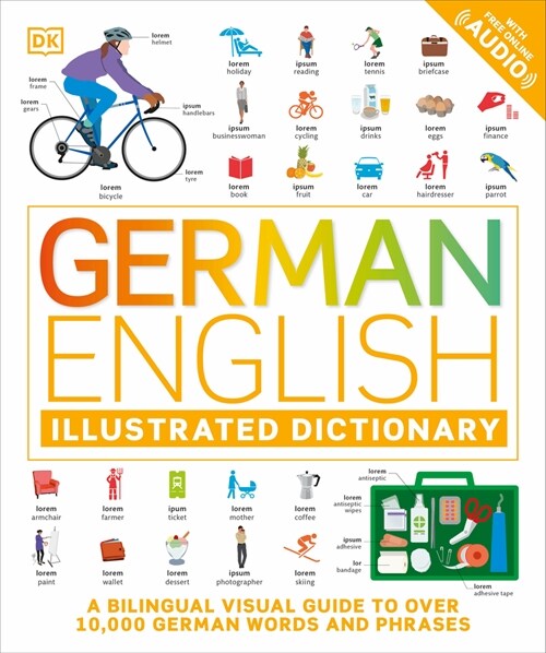 German - English Illustrated Dictionary: A Bilingual Visual Guide to Over 10,000 German Words and Phrases (Paperback)
